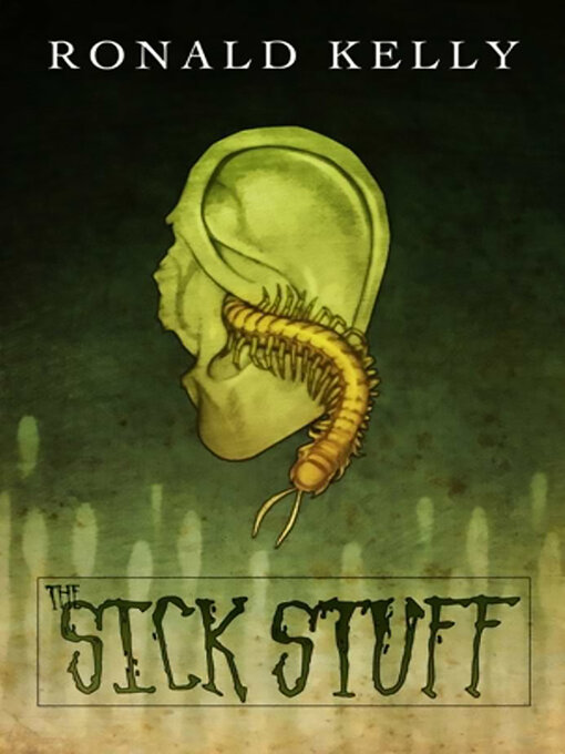 Title details for The Sick Stuff by Ronald Kelly - Available